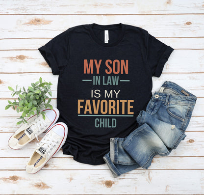 My Son In Law Is My Favorite Child T-shirt