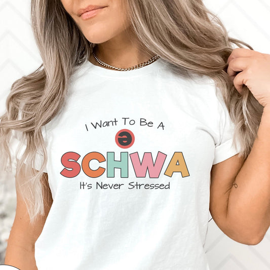 I Want To Be A Schwa It's Never Stressed