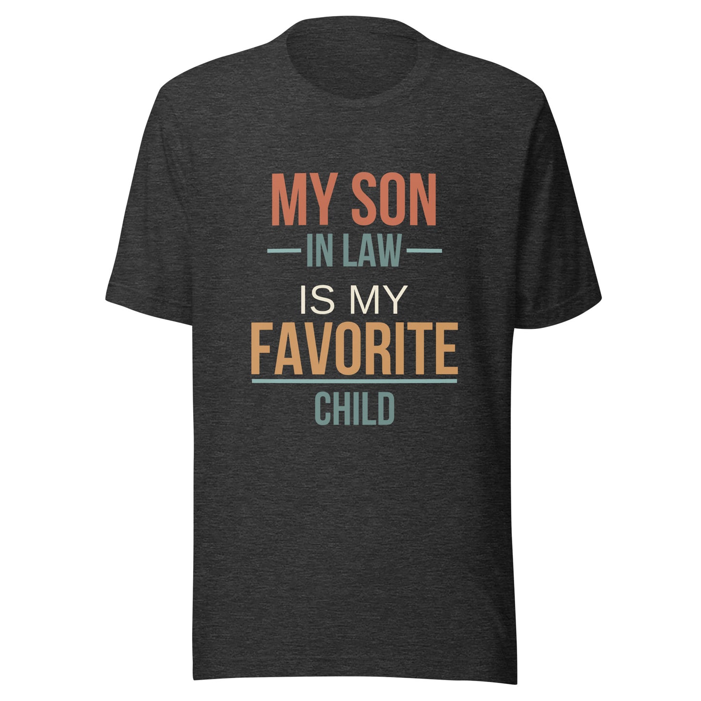 My Son In Law Is My Favorite Child T-shirt