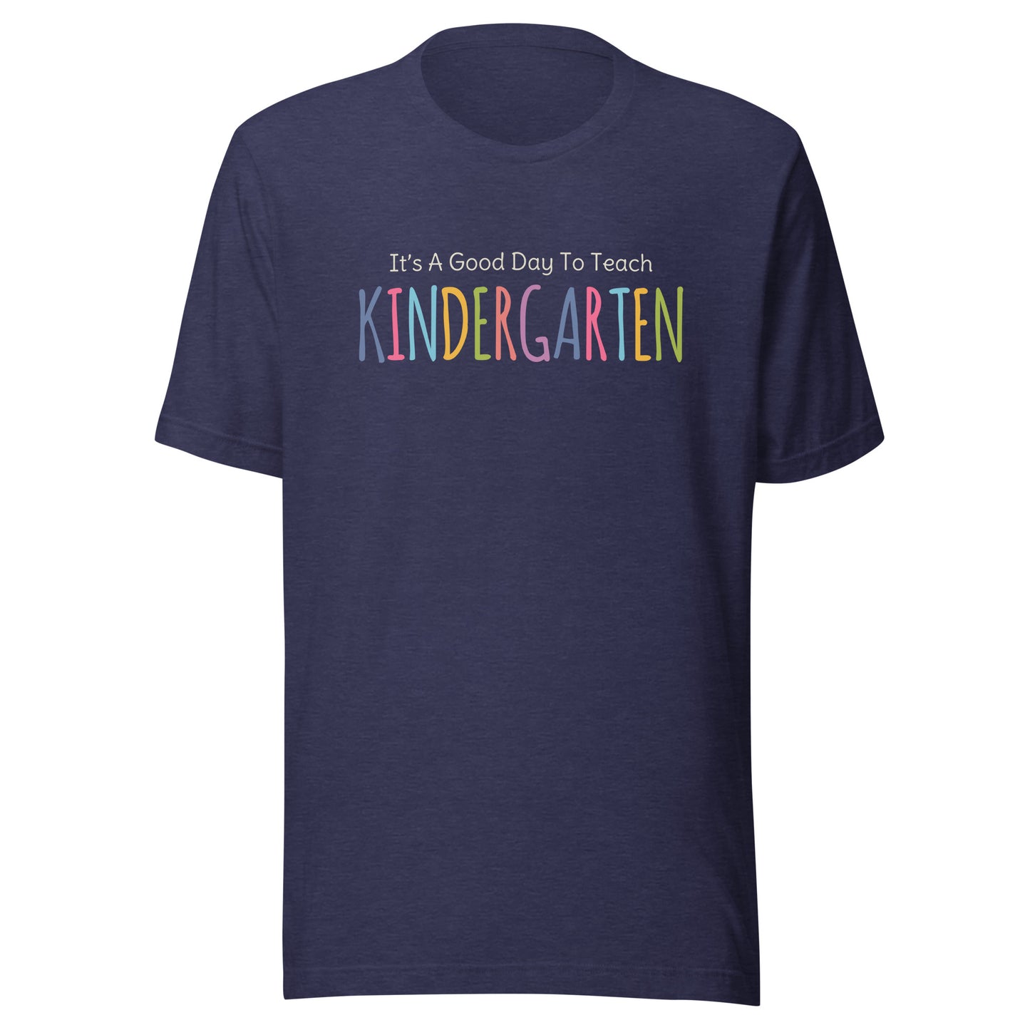 It's A Good Day To Teach Kindergarten